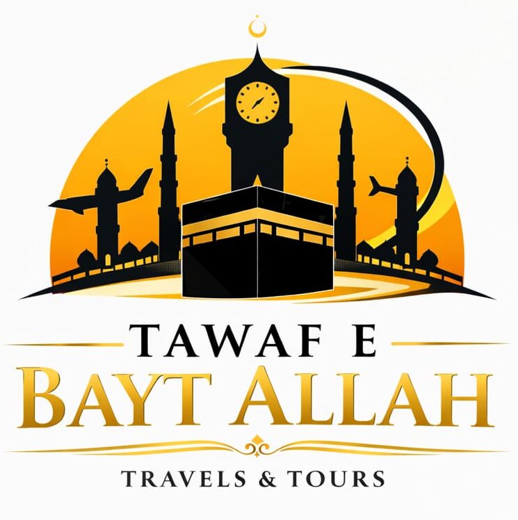 TAWAF E BAYT ALLAH TRAVELS & TOURS